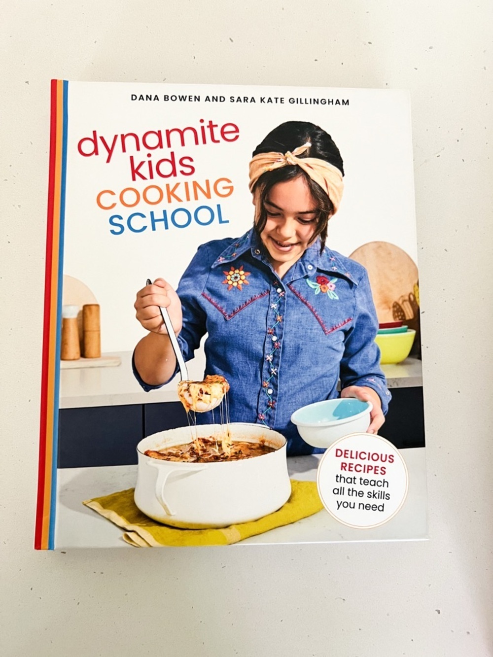 NWT Dynamite Kids Cooking School Cookbook Dana Bowen Sara Kate Gillingham